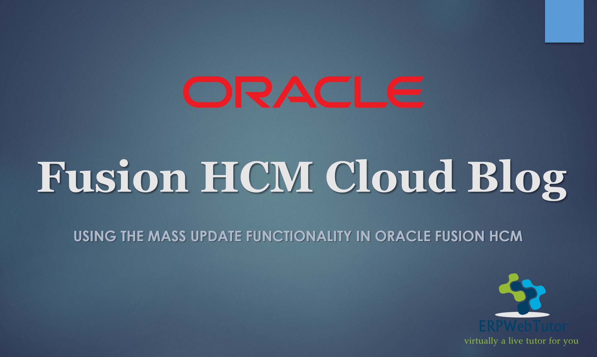 Using the Mass Update Functionality in Oracle Fusion HCM