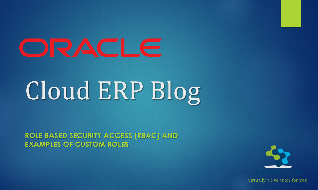 Fusion Security in Oracle Cloud ERP - Concepts and Example