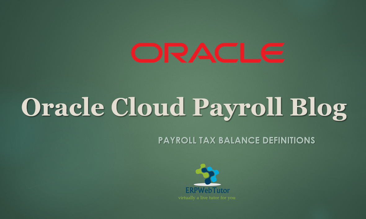Payroll Tax balance definitions in Fusion Payroll